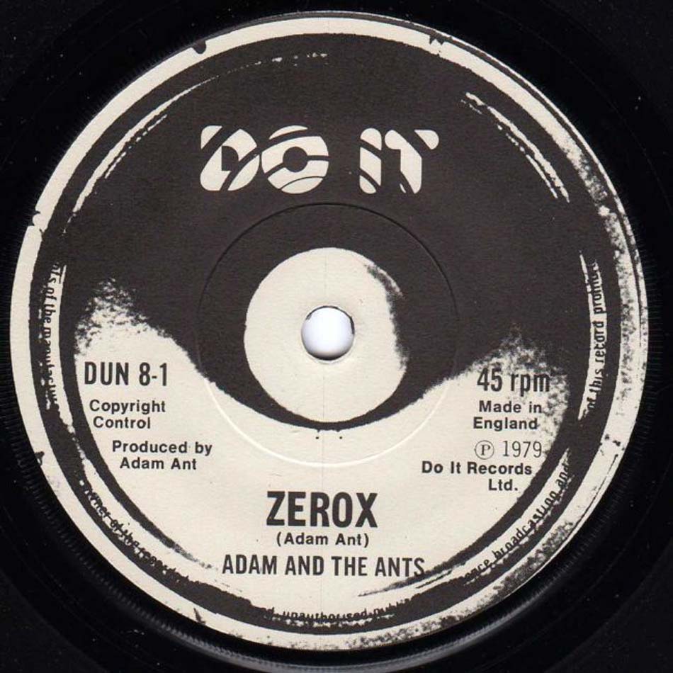 Adam And The Ants - Zerox UK 7" 1979 (Do It - DUN 8) A-Side