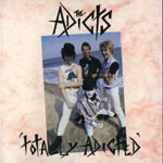 The Adicts - Totally Adicted