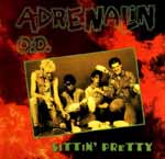 Adrenalin O.D. - Sittin' Pretty