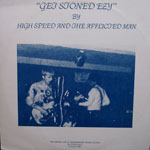High Speed & The Afflicted Man - Get Stoned Ezy 