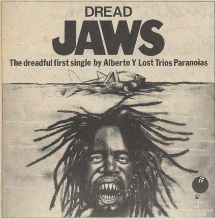 Alberto Y Lost Trios Paranoias - Dread Jaws - Advert