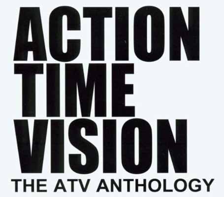 Alternative TV - Action Time Vision - The ATV Anthology