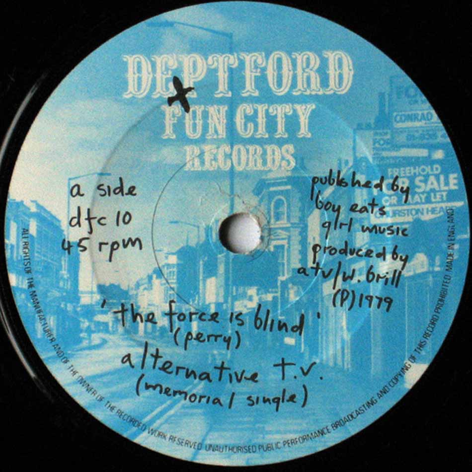 Alternative TV - The Force Is Blind (Deptford Fun City - DFC 010) A-Side