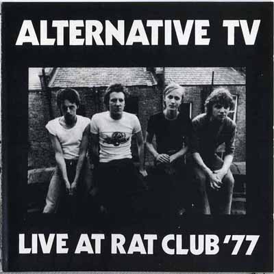 Alternative TV - Live At The Rat Club '77 