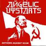 Angelic Upstarts - Anthems Against Scum