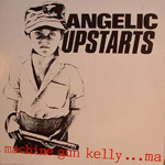 Angelic Upstarts - Machine Gun Kelly