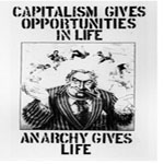 Anthrax - Capitalism Gives Opportunities In Life, Anarchy Gives Life 