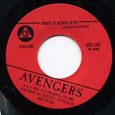Avengers - Paint It Black - US 7" 1983 (CD Presents - 006)