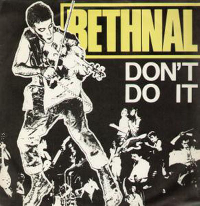 Bethnal - Don't Do It! 