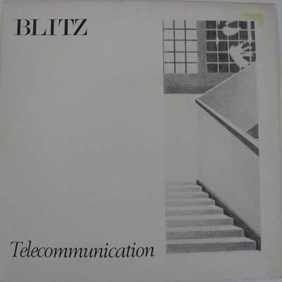 Blitz - Telecommunication UK 7" 1983 (Future - FS 3)