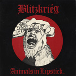 Blitzkrieg - Animals In Lipstick