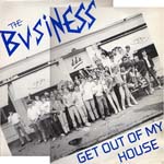 The Business - Get Out Of My House