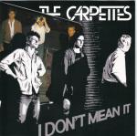 The Carpettes - I Don't Mean It 