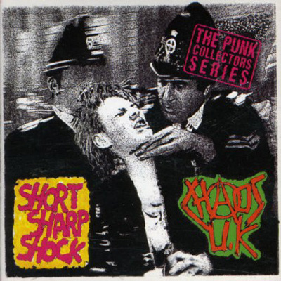 Chaos U.K. - Short Sharp Shock - UK UK CD 1996 (Anagram - CD PUNK 71)