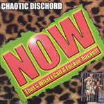 Chaotic Dischord - Now! That's What I Call A Fuckin' Racket!
