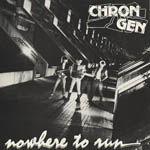 Chron Gen - Nowhere To Run 