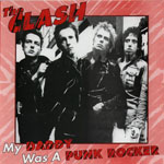The Clash - My Daddy Was A Punk Rocker