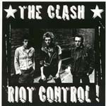 The Clash - Riot Control!