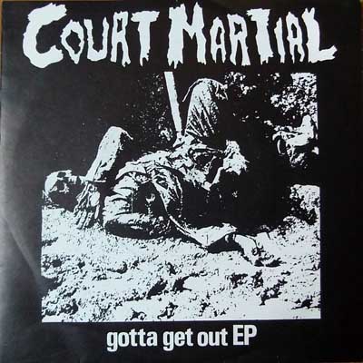 Court Martial - Gotta Get Out EP 
