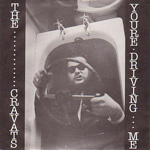 The Cravats - You're Driving Me 