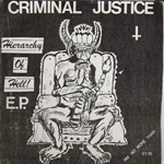 Criminal Justice - Hierarchy Of Hell! E.P.