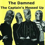 The Damned - The Captain's Messed Up