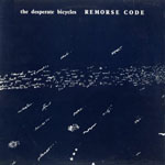 The Desperate Bicycles - Remorse Code