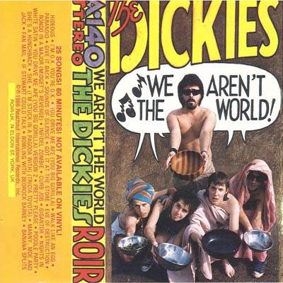 The Dickies - We Aren't The World! - UK Tape 1986 (ROIR - A-140)