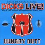 The Dicks - Hungry Butt: Dicks Live!