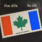 The Dils - Made In Canada