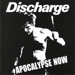 Discharge - Apocalypse Now