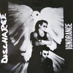 Discharge - Ignorance