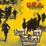 D.O.A. - Don't Turn Yer Back On Desperate Times 