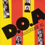 D.O.A. - Hardcore 81