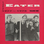 Eater - The History Of Eater 1977-1978 Volume One 