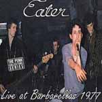 Eater - Live At Barbarellas 1977