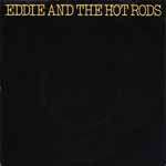 Eddie And The Hot Rods - I Might Be Lying