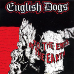 English Dogs - To The Ends Of The Earth