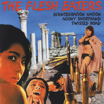 The Flesh Eaters - Disintegration Nation