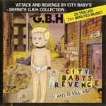 G.B.H. - Attack And Revenge By City Baby's - Definite G.B.H. Collection)