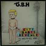 G.B.H. - City Baby's Revenge - 101 Ways To Kill A Rat