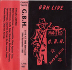 G.B.H. - Live At The 100 Club 24th November 1981