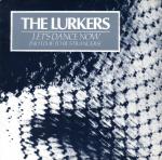 The Lurkers - Let’s Dance Now