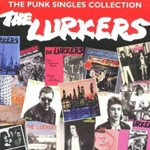 The Lurkers - The Punk Singles Collection