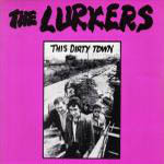 The Lurkers - This Dirty Town
