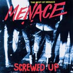 Menace - Screwed Up - The Best Of Menace