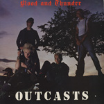 The Outcasts - Blood And Thunder