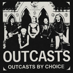 The Outcasts - Outcasts By Choice