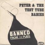 Peter And The Test Tube Babies - Banned From The Pubs