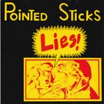 The Pointed Sticks - Lies / I'm Numb